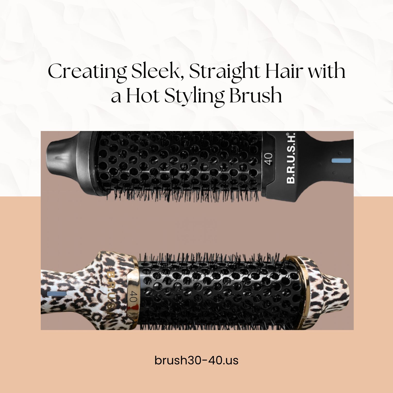 Creating Sleek, Straight Hair with a Hot Styling Brush